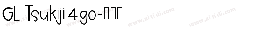 GL Tsukiji 4go字体转换